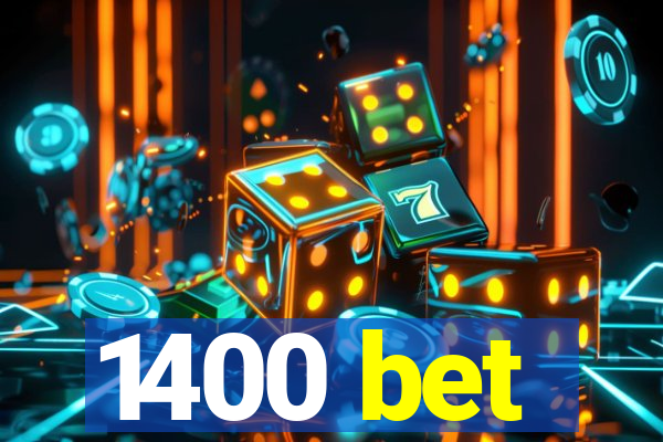 1400 bet